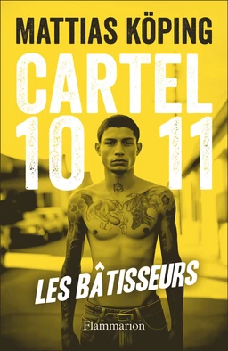 Cartel 1011 : Les bâtisseurs