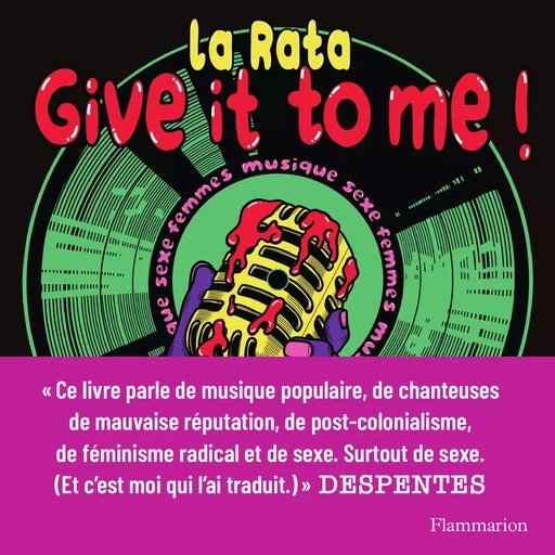 Give It to Me ! -  La Rata - Flammarion