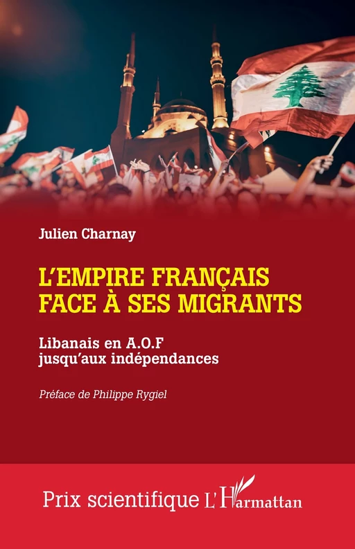 L'Empire français face à ses migrants - Julien Charnay - Editions L'Harmattan