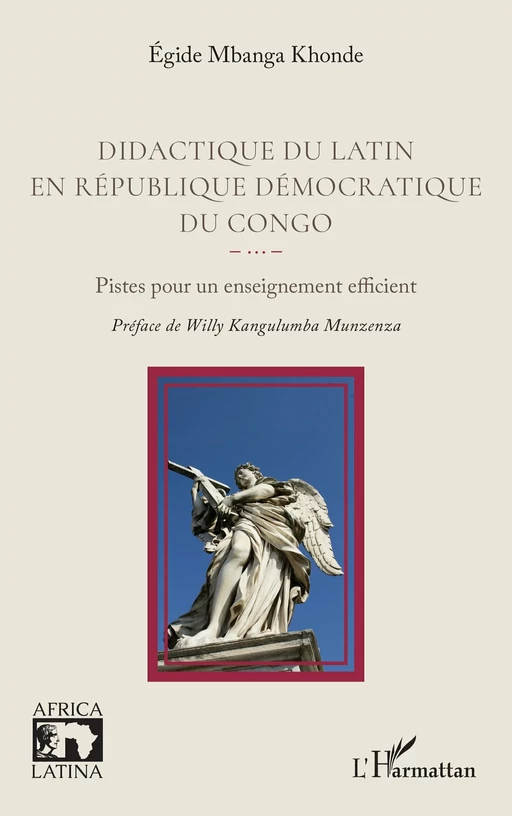 Didactique du latin en République démocratique du Congo - Egide Mbanga Khonde - Editions L'Harmattan