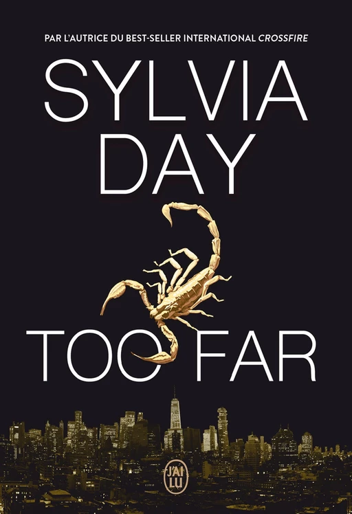 Too far - Sylvia Day - J'ai Lu