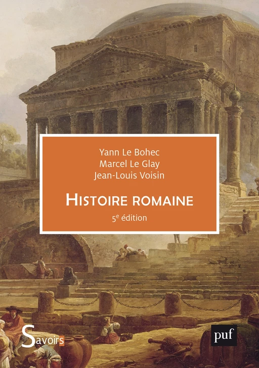 Histoire romaine - Jean-Louis Voisin, Marcel Le Glay, Yann Le Bohec - Humensis