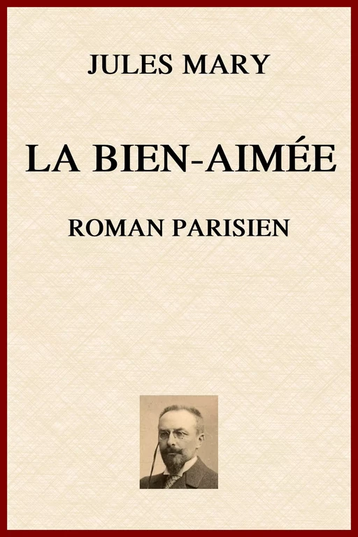 La Bien-aimée - Jules Mary - lci-eBooks