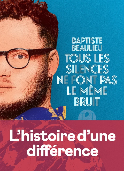 Tous les silences ne font pas le même bruit - Baptiste Beaulieu - Groupe Margot