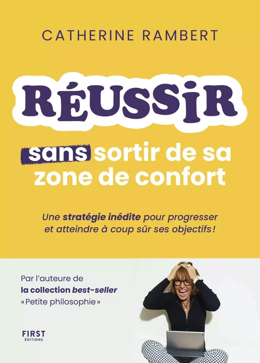 Réussir sans sortir de sa zone de confort - Catherine Rambert - edi8