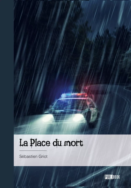 La Place du mort - Sébastien Griot - Publibook