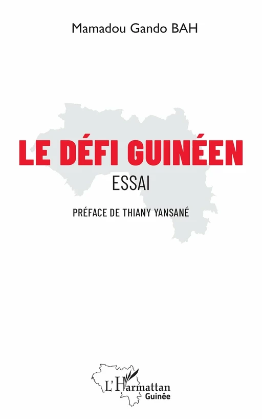 Le défi guinéen - Mamadou Gando Bah - Editions L'Harmattan