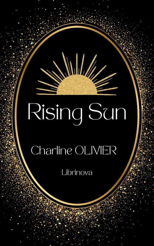 Rising Sun - Charline Olivier - Librinova