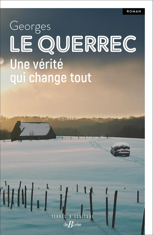 Une vérité qui change tout - Georges le Querrec - De Borée