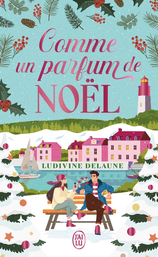 Comme un parfum de Noël - Ludivine Delaune - J'ai Lu