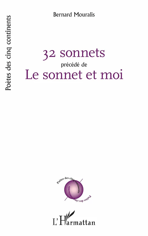 32 sonnets précédé de Le sonnet et moi - Bernard Mouralis - Editions L'Harmattan