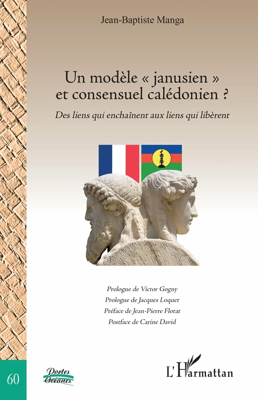 Un modèle « janusien » et consensuel calédonien ? - Jean-Baptiste Manga - Editions L'Harmattan