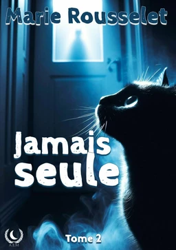 Jamais seule - Tome 2