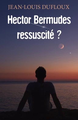 Hector Bermudes ressuscité ?