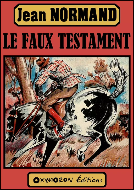 Le faux testament - Jean Normand - OXYMORON Éditions