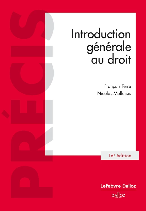 Introduction générale au droit. 16e éd. (N) - François Terré, Nicolas Molfessis - Groupe Lefebvre Dalloz