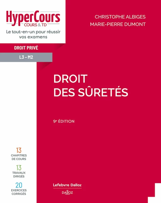 Droit des sûretés 9ed - Christophe Albiges, Marie-Pierre Dumont - Groupe Lefebvre Dalloz