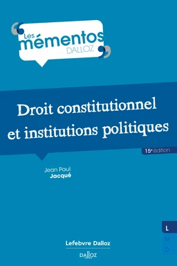 Droit constitutionnel et institutions politiques. 15e éd. (N)