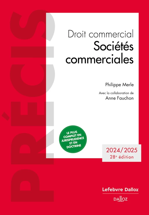 Droit commercial Sociétés commerciales 2024/2025 28ed - Philippe Merle - Groupe Lefebvre Dalloz