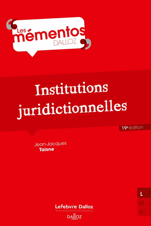 Institutions juridictionnelles. 19e éd. (N) - Jean-Jacques Taisne - Groupe Lefebvre Dalloz