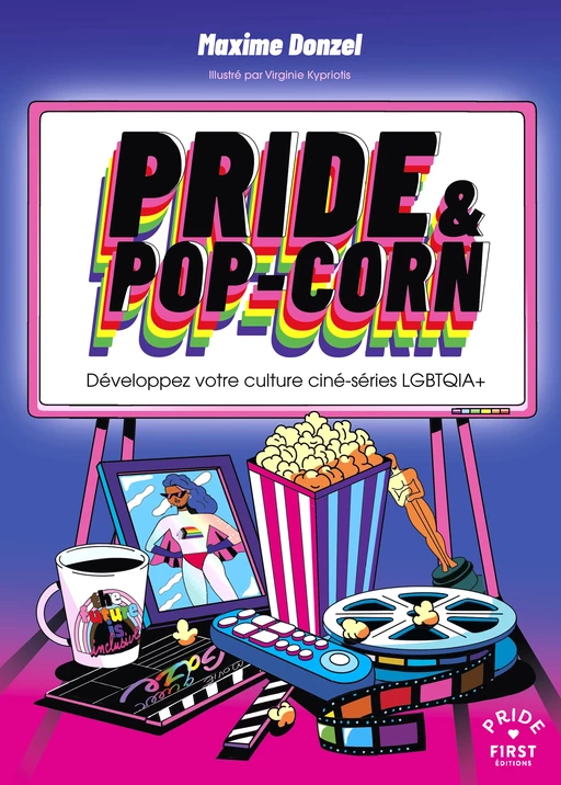 Pride & pop-corn – Développez votre culture ciné-série LGBTQIA+ - Maxime Donzel - edi8