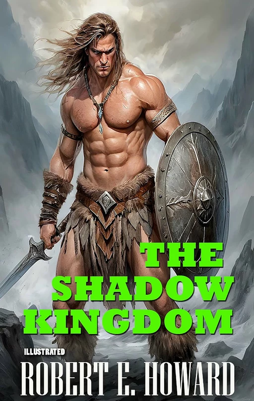 The Shadow Kingdom. Illustrated - Robert E. Howard - Andrii Ponomarenko