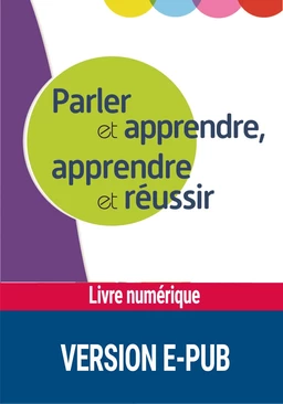 Parler et apprendre, apprendre et réussir