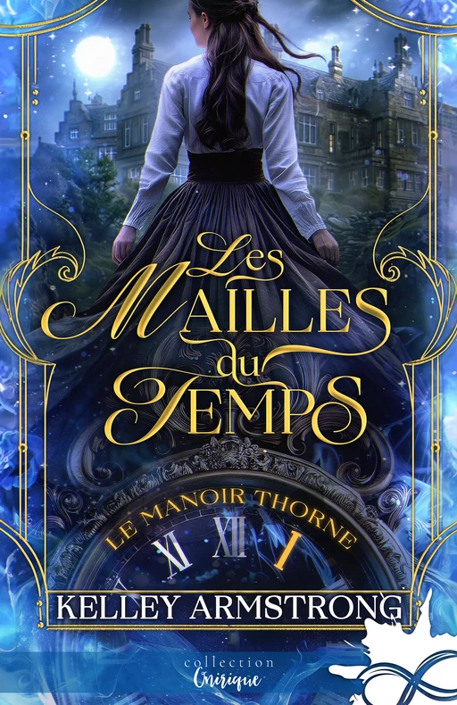 Les mailles du temps - Kelley Armstrong - Collection Infinity