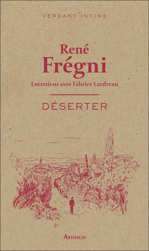 Déserter - René Frégni - Arthaud