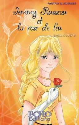 Jemmy Russeau et la rose de feu