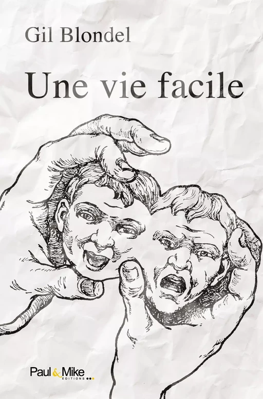 Une vie facile - Gil Blondel - Paul&Mike