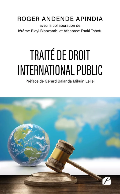 Traité de Droit International Public - Roger Andende Apindia - Editions du Panthéon