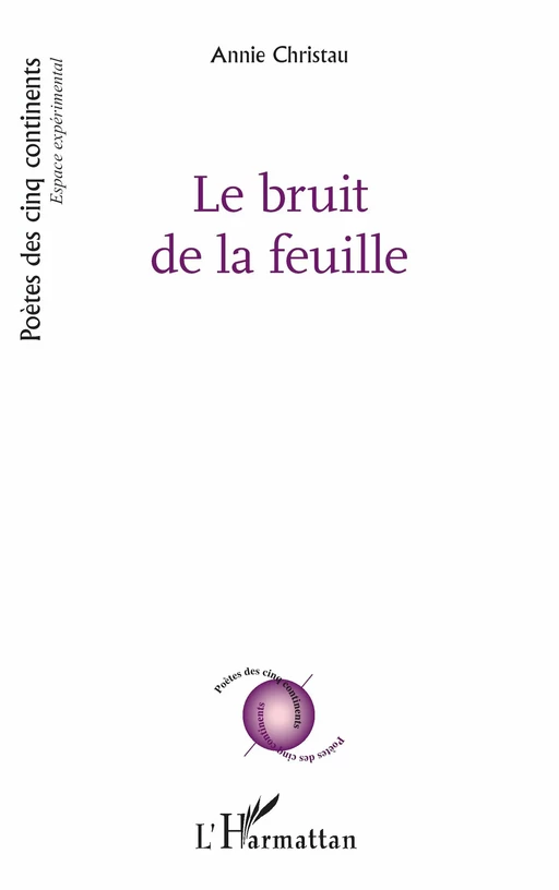 Le bruit de la feuille - Annie Christau - Editions L'Harmattan