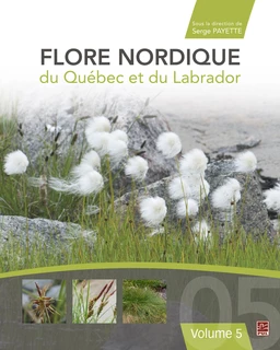 Flore nordique du Québec et du Labrador Vol. 5