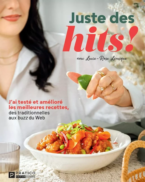 Juste des hits! - Lucie-Rose Lévesque - Pratico Édition Cuisine