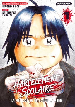 Harcèlement scolaire - La méthode du Détective Imamura - tome 1