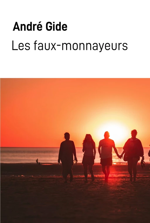 Les faux-monnayeurs - André Gide - Bookelis