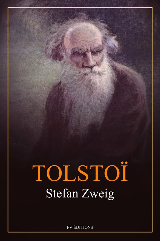 Tolstoï - Stefan Zweig - Bookelis