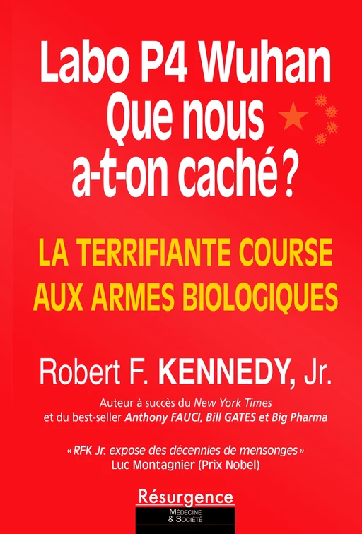 Labo P4 Wuhan : Que nous a-t-on caché ? - Robert F. KENNEDY - Bookelis