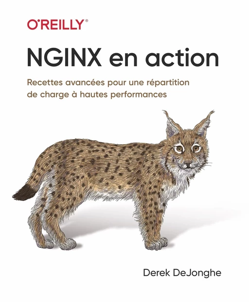 Nginx en action, recettes miracles de load balancing - collection O'Reilly - Derek Dejonghe - edi8