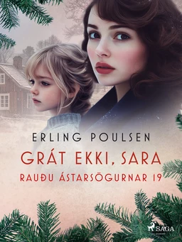 Grát ekki, Sara (Rauðu ástarsögurnar 19)