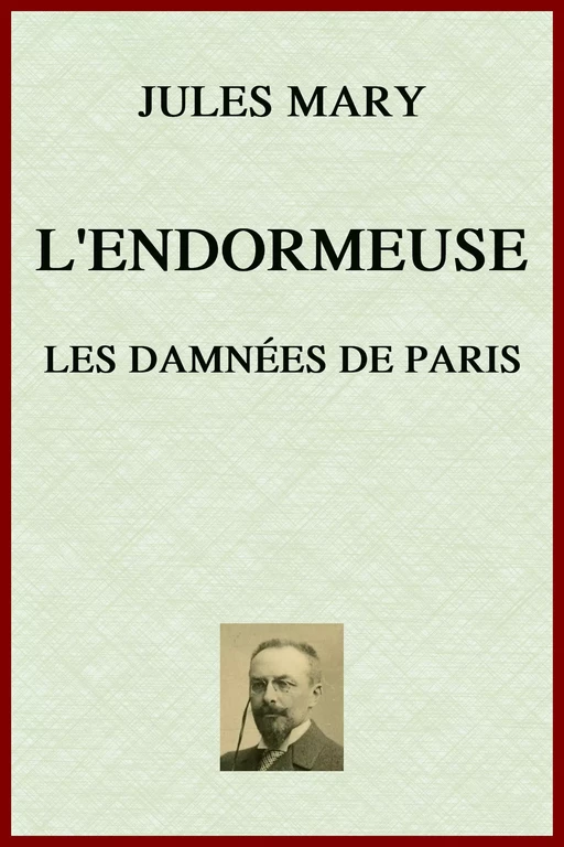 L'endormeuse - Jules Mary - lci-eBooks