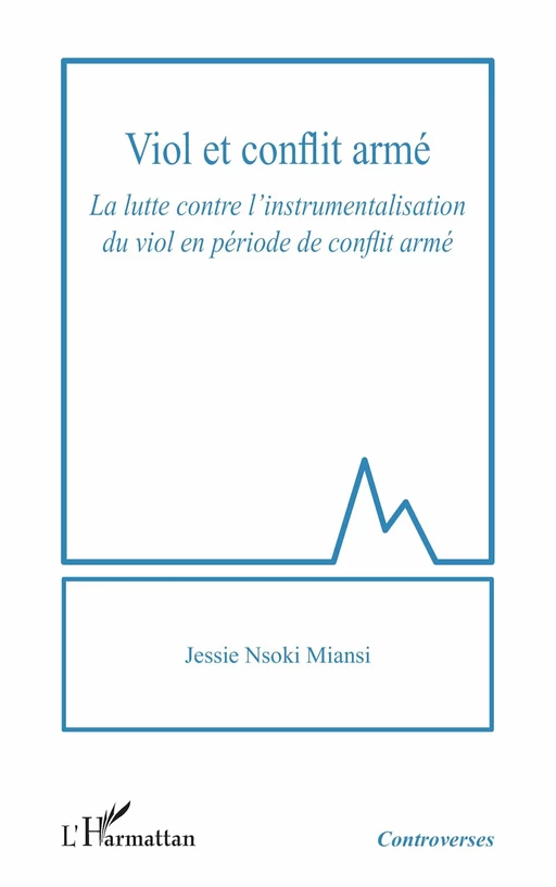 Viol et conflit armé - Jessie Nsoki Miansi - Editions L'Harmattan