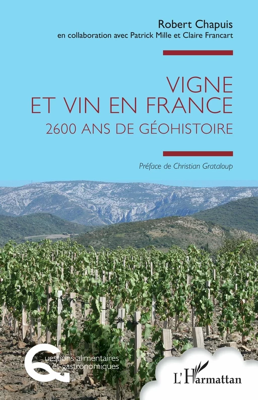 Vigne et vin en France - Robert Chapuis - Editions L'Harmattan