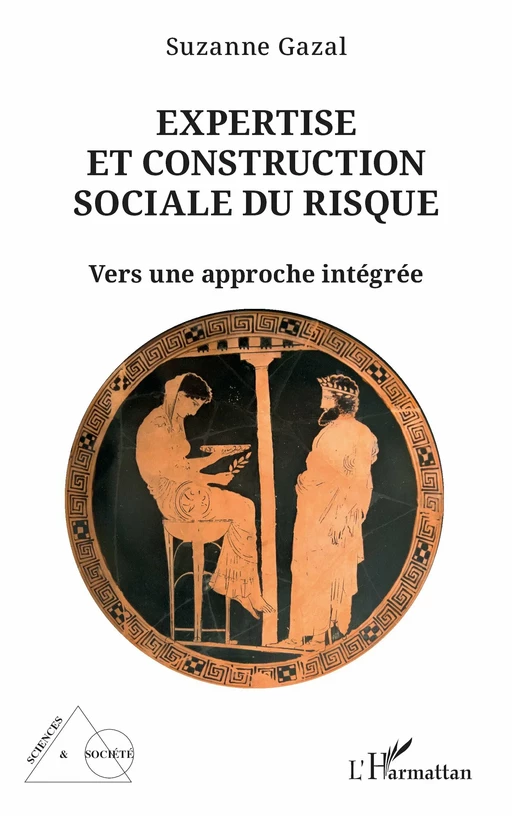 Expertise et construction sociale du risque - Suzanne GAZAL - Editions L'Harmattan