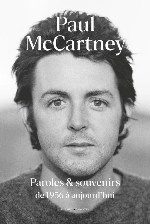 Paroles et souvenirs de 1956 à aujourd'hui - Paul Mccartney - Libella