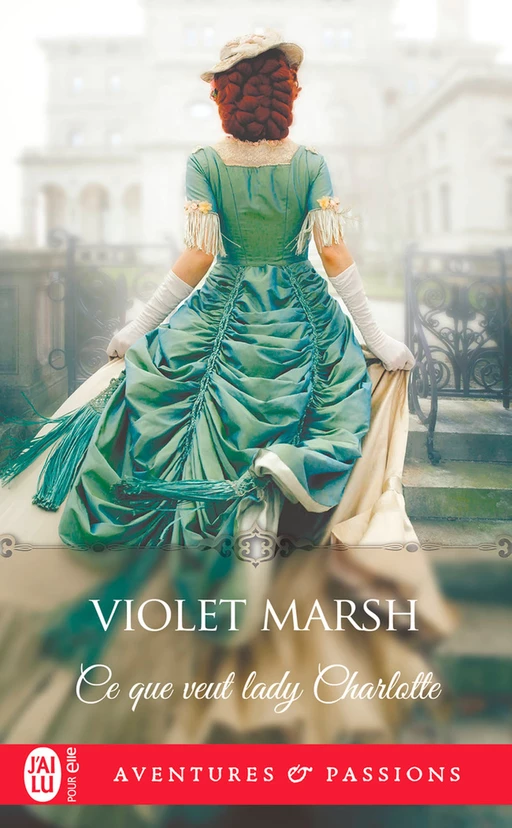 Ce que veut lady Charlotte - Violet Marsh - J'ai Lu