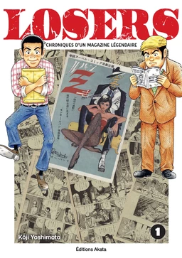 Losers - Chroniques d'un magazine légendaire - Tome 1