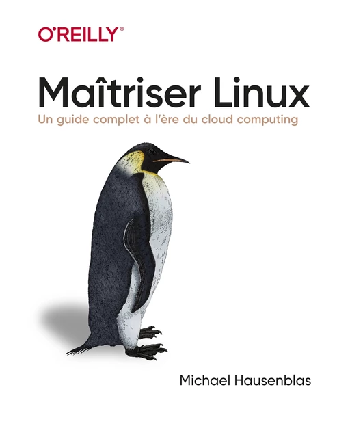 Maîtriser Linux - Un guide complet à l'heure du cloud computing - Michaël Hausenblas - edi8