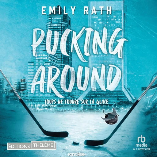 Pucking Around - Emily Rath - Editions Theleme from W. F. Howes